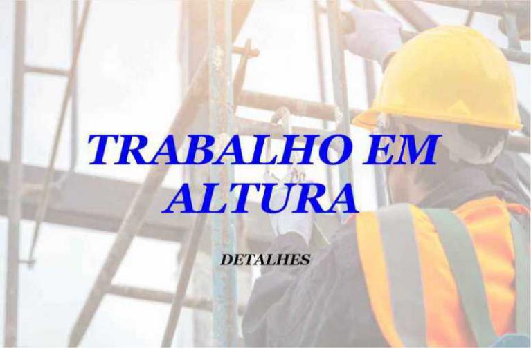 TRABALHOS EM ALTURA